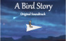 A Bird Story - Original Soundtrack - 游戏机迷 | 游戏评测