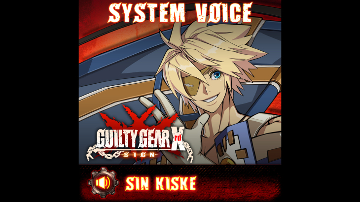 GGXrd System Voice - SIN KISKE - 游戏机迷 | 游戏评测