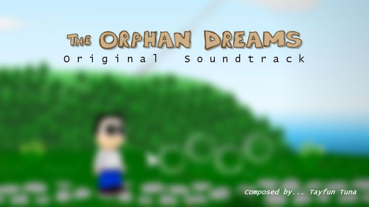 The Orphan Dreams Soundtrack - 游戏机迷 | 游戏评测