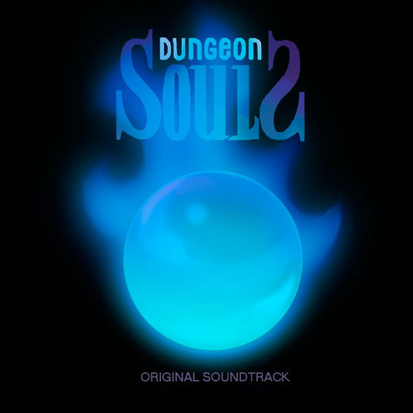 Dungeon Souls - Original Soundtrack - 游戏机迷 | 游戏评测