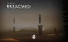 Breached - Bonus Content - 游戏机迷 | 游戏评测