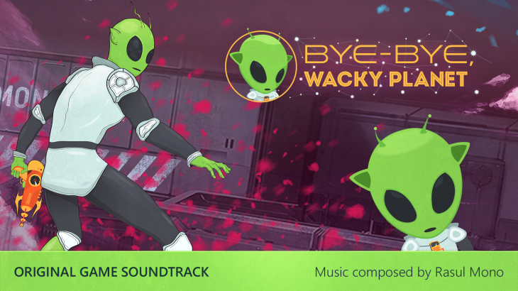 Bye-Bye, Wacky Planet - Soundtrack - 游戏机迷 | 游戏评测