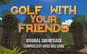 Golf With Your Friends - OST - 游戏机迷 | 游戏评测