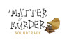 A Matter of Murder - Soundtrack - 游戏机迷 | 游戏评测