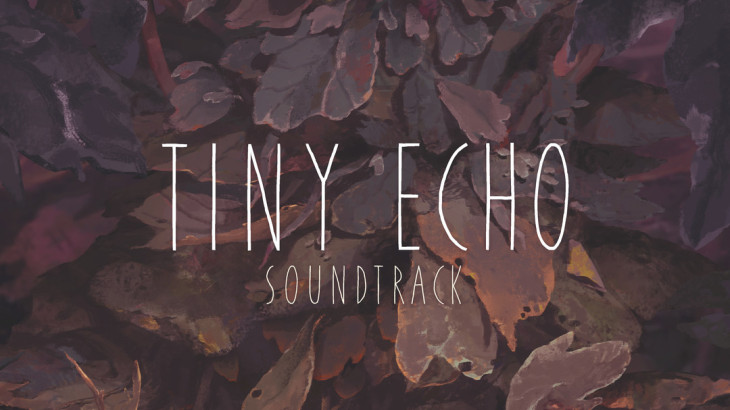 Tiny Echo Soundtrack - 游戏机迷 | 游戏评测