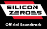 Silicon Zeroes - Original Soundtrack - 游戏机迷 | 游戏评测