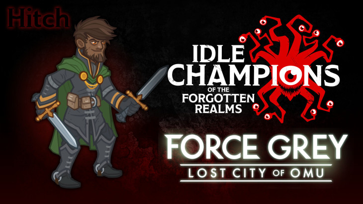 Idle Champions - Hitch's Force Grey Starter Pack - 游戏机迷 | 游戏评测