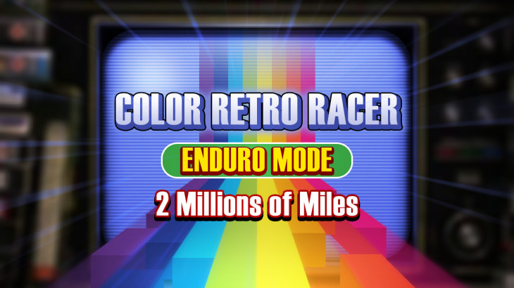 COLOR RETRO RACER : ENDURO MODE *2 Millions of Miles* - 游戏机迷 | 游戏评测