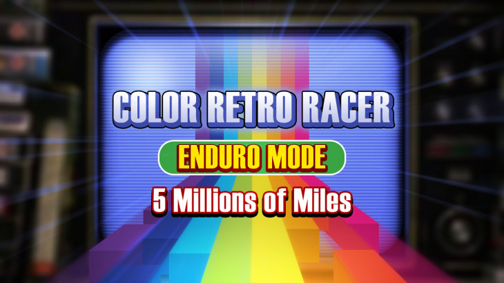COLOR RETRO RACER : ENDURO MODE *5 Millions of Miles* - 游戏机迷 | 游戏评测
