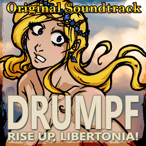 Drumpf: Rise Up, Libertonia! Soundtrack - 游戏机迷 | 游戏评测