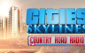 Cities: Skylines - Country Road Radio - 游戏机迷 | 游戏评测