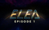 Elea - Episode 1: Soundtrack - 游戏机迷 | 游戏评测