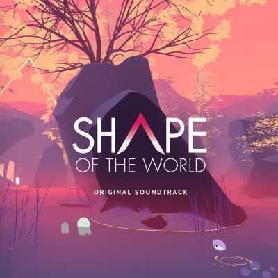 Shape Of The World - Official Soundtrack - 游戏机迷 | 游戏评测