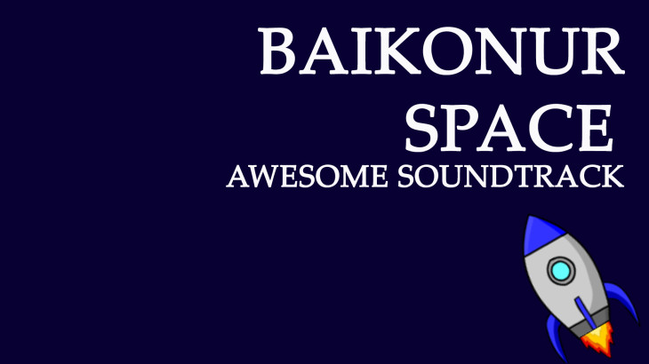 Baikonur Space Awesome Soundtrack - 游戏机迷 | 游戏评测