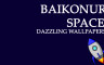 Baikonur Space Dazzling Wallpapers - 游戏机迷 | 游戏评测