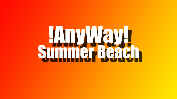 AnyWay! - Summer beach - 游戏机迷 | 游戏评测