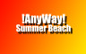 AnyWay! - Summer beach - 游戏机迷 | 游戏评测