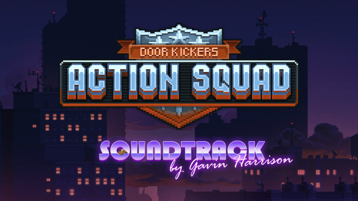 Door Kickers: Action Squad Soundtrack - 游戏机迷 | 游戏评测