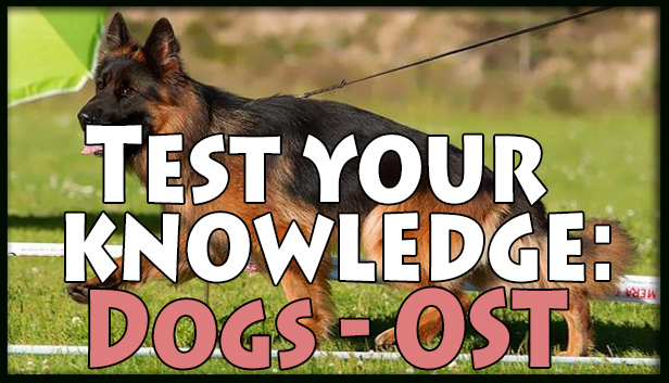 Test your knowledge: Dogs - OST - 游戏机迷 | 游戏评测